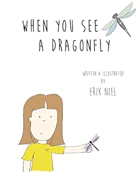 Paperback When You See A Dragonfly Book