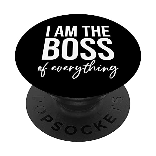 Womens I Am the Boss Sign,Girls I Am the Boss of Everything PopSockets PopGrip Intercambiabile