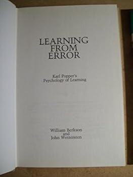 Hardcover Learning from Error: Karl Popper's Psychology of Learning Book