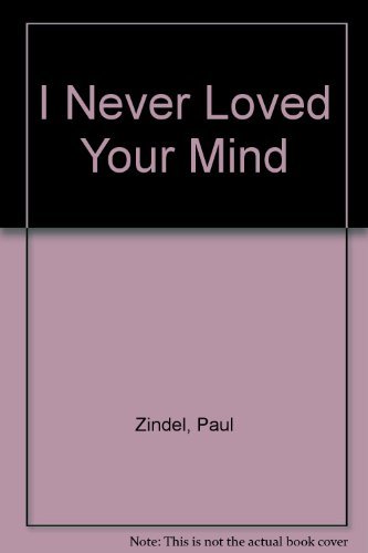 I Never Loved Your Mind 0060268220 Book Cover