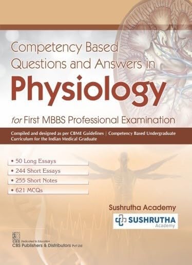 Competency Based Questions and Answers in Physiology: For First MBBS Professional Examination