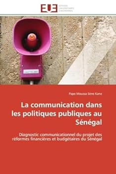 Paperback La Communication Dans Les Politiques Publiques Au Sénégal [French] Book