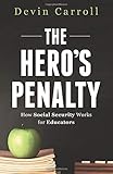 The Hero's Penalty: How Social Security Works for Educators