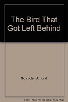 Hardcover The bird that got left behind Book