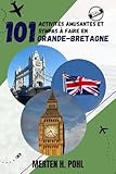 GRANDE-BRETAGNE GUIDE DE VOYAGE: 101 activités amusantes et sympas...