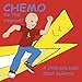 Chemo to the Rescue: A Children's Book About Leukemia
