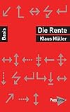 Rente (Basiswissen Politik / Geschichte / Ökonomie)