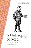 A Philosophy of Need (Talking Philosophy)
