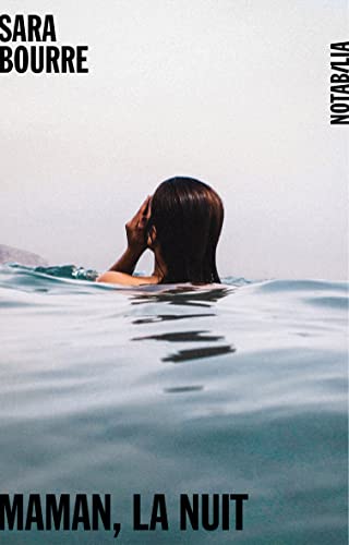 Maman, La Nuit