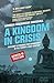 A Kingdom in Crisis: Royal Succession and the Struggle for Democracy in 21st Century Thailand (Asian Arguments)