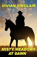 Misty Meadows At Dawn (Summer Days In Wyoming Book 3) 1547156074 Book Cover