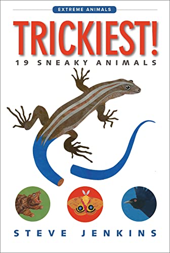 Trickiest!: 19 Sneaky Animals – A Fascinating Nonfiction Book About Nature's Extreme Critters for Kids (Ages 4-8) (Extreme Animals, 2)