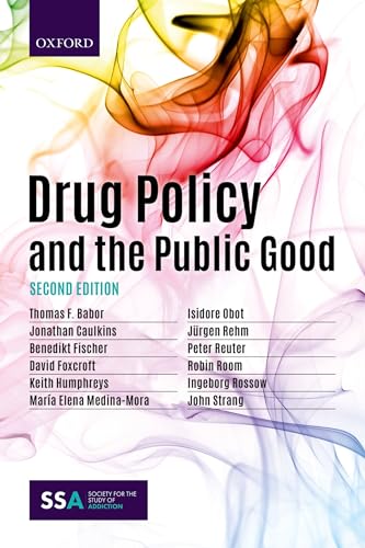 Drug Policy And The Public Good