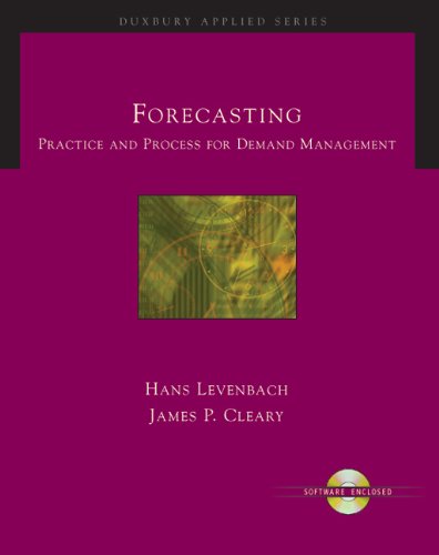 Forecasting: Practice and Process for Demand Management (with CD-ROM) (Duxbury Applied)