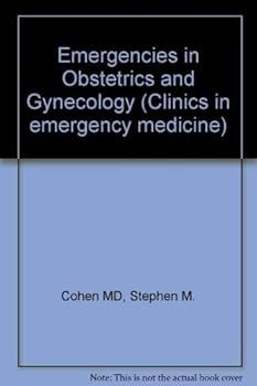 Emergencies in Obstetrics and Gynaecology (Clinics in emergency medicine)