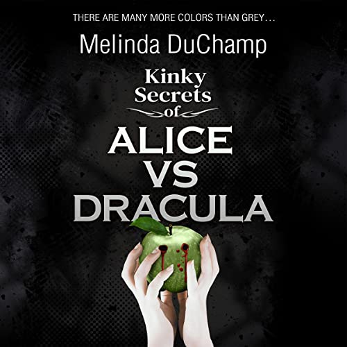 Kinky Secrets of Alice vs Dracula by Melinda DuChamp episode artwork