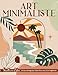 Produktbild Livre de coloriage d'Art Minimaliste: Une collection de designs esthétiques, de styles vintage, de lignes botaniques et de motifs floraux sur papier, ... les femmes adultes offrent de la relaxation.