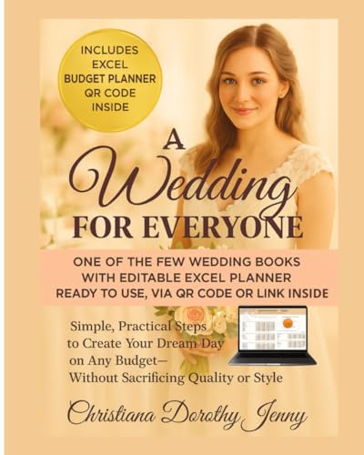 A Wedding for Everyone: Simple, Practical Steps to Create Your
