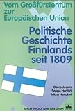 Vom Grossfürstentum zur Europäischen Union: Politische Geschichte Finnlands seit 1809