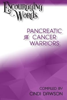Paperback Encouraging Words for Pancreatic Cancer Warriors Book