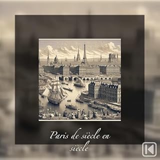 Paris de si&egrave;cle en si&egrave;cle cover art