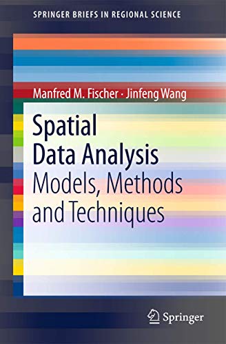 Spatial Data Analysis: Models, Methods and Techniques (Springerbriefs in Regional Science) view 2