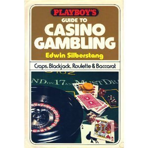 Buy Playboy's Guide to Casino Gambling: Craps, Blackjack, Roulette, and Baccarat — BookShops.in