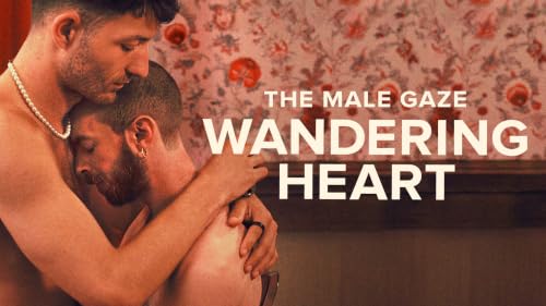 The Male Gaze: Coeur errant – vue 2
