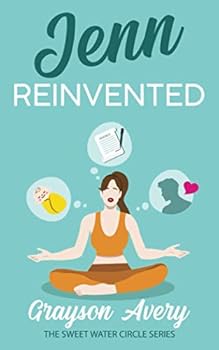 Jenn Reinvented - Book #2 of the Sweet Water Circle