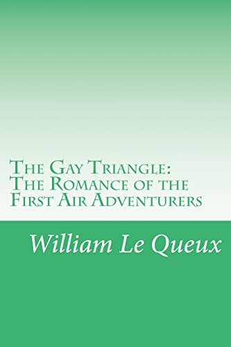 The Gay Triangle: The Romance of the First Air ... 1515378160 Book Cover