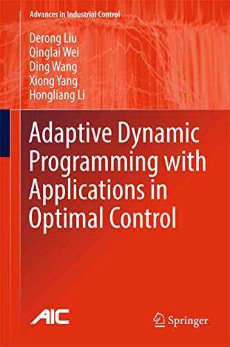 Adaptive Dynamic Programming with Applications in Optimal Control (Advances in Industrial Control) view 2