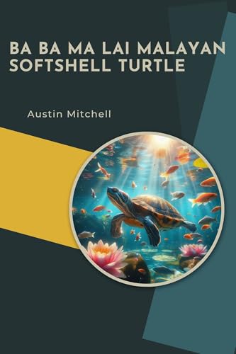 Ba ba Ma Lai Malayan Softshell Turtle