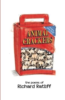 Paperback Animal Crackers (The Complete Works of Richard L Ratliff) Book