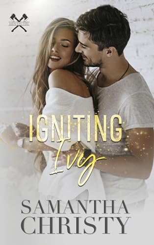 Igniting Ivy (The Men on Fire Series)