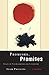 Promises, Promises: Essays on Psychoanalysis and Literature