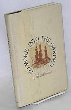 Hardcover No More Into the Garden: The Chronicles of Davey Bryant Book