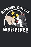 Photo Gallery border collie whisperer: border collie whisperer hund geschenk hundeliebhaber hunde notizbuch | notizblock als geschenk-idee | 110 seiten journal | liniert, kladde im a5 format Photo Gallery border collie whisperer: border collie whisperer hund geschenk hundeliebhaber hunde notizbuch | notizblock als geschenk-idee | 110 seiten journal | liniert, kladde im a5 format