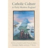 Catholic Culture in Early Modern England