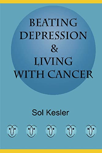 Beating Depression: & Living With Cancer