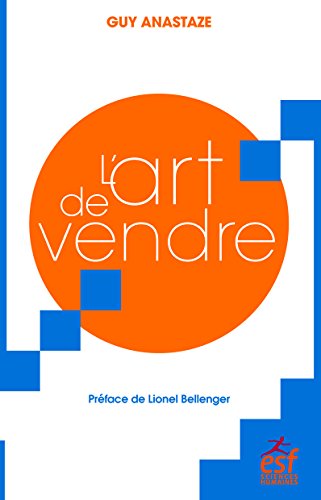 Télécharger L'art de vendre (ENTR HORS COLLE) PDF Ebook En Ligne