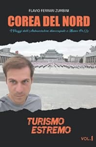 Vedi scheda su Amazon Corea del Nord: I Viaggi dell'Ambasciatore disoccupato e Marco PoLLo