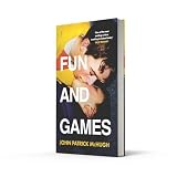 Fun and Games: The Irish bestselling debut novel of the summer – ‘the funniest novel I’ve read in years’ Sally Rooney