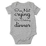 AW Fashions I'm Not Crying, I'm Ordering Dinner Baby Bodysuit Funny Cute Adorable Infant Romper Clothing (6 Months, Sports Grey)