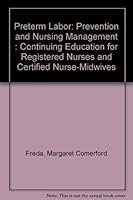 Preterm Labor: Prevention and Nursing Management (2nd Edition, March of Dimes Nursing Module) (March of Dimes Nursing Modules) 0865250987 Book Cover