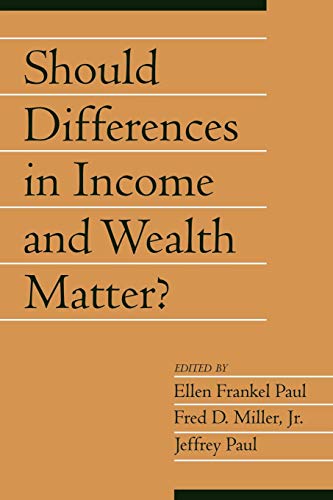 Should Differences in Income and Wealth Matter?: Volume 19, Part 1 (Social Philosophy and Policy)