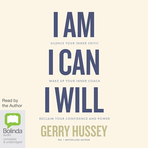 I Am, I Can, I Will by Gerry Hussey episode artwork