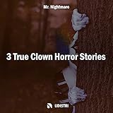 3 True Clown Horror Stories - Part 5