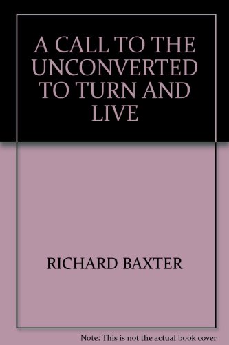 A call to the unconverted to turn and live B0007IUBS6 Book Cover
