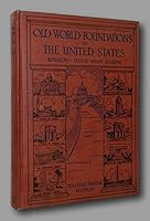 Rare WILLIAM KENNEDY SISTER MARY JOSEPH Old World Foundations United States CATHOLIC B08WJBF3PW Book Cover
