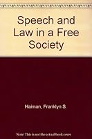 Speech and Law in a Free Society 0226312143 Book Cover
